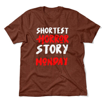 Shortest Horror Story - Monday Men/Unisex T-Shirt in Heather Clay color